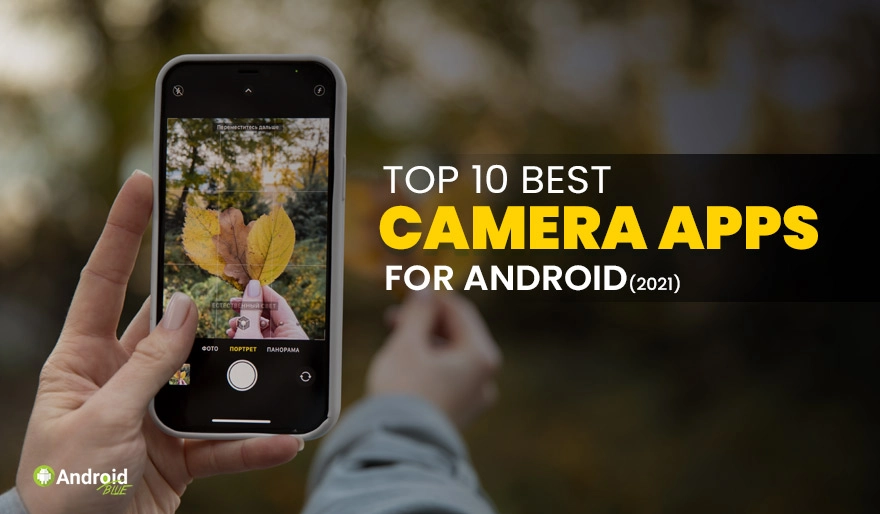 Topp 10 bästa kameraappar för Android