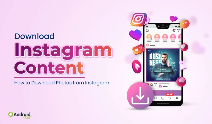 Download Instagram Content | How to Download Photos from Instagram